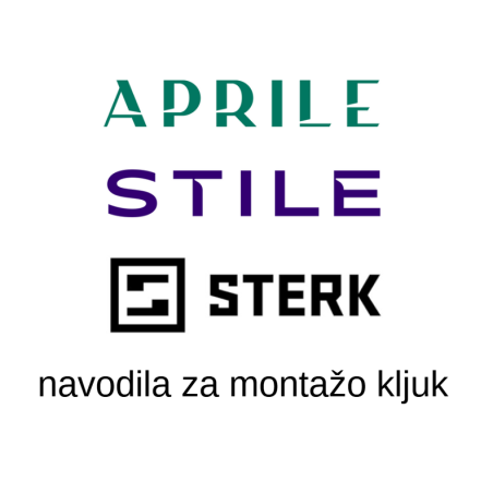 Aprile, Stile, Sterk Navodila za montažo kljuk
